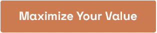 Maximize Your Value
