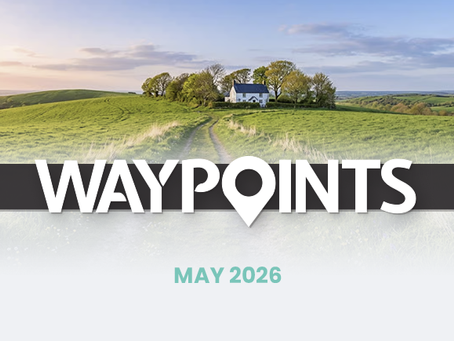 Waypoints – May 2026